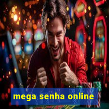 mega senha online